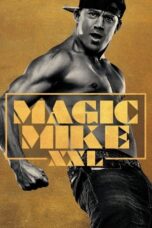 Magic Mike XXL (2015)