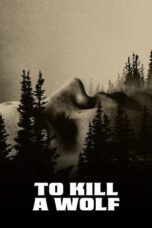 To Kill a Wolf (2024)