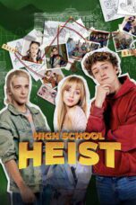 High School Heist (2025)