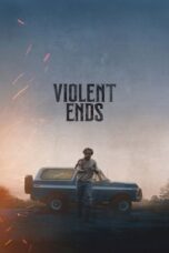 Violent Ends (2025)