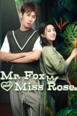 Drama China Mr. Fox and Miss Rose (2020)