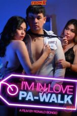 I’m In Love Sa Pa-Walk