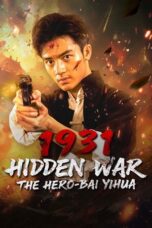 1931 Hidden War the Hero Bai Yihua (2025)