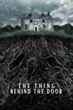 The Thing Behind The Door (2023)
