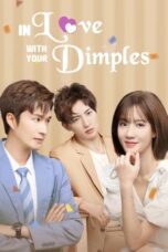 Drama China In Love With Your Dimples (2021)