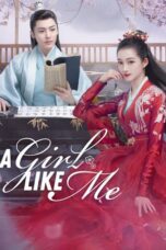 Drama China A Girl Like Me (2021)