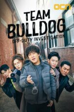 Drama Korea Team Bulldog: Off-duty Investigation (2020)