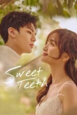 Drama China Sweet Teeth (2021)